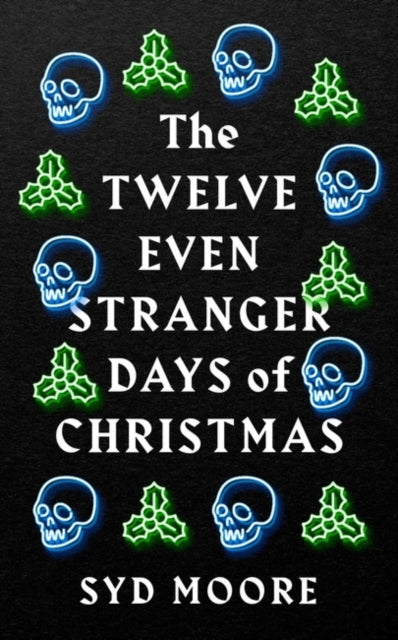 Twelve Even Stranger Days Of Christmas