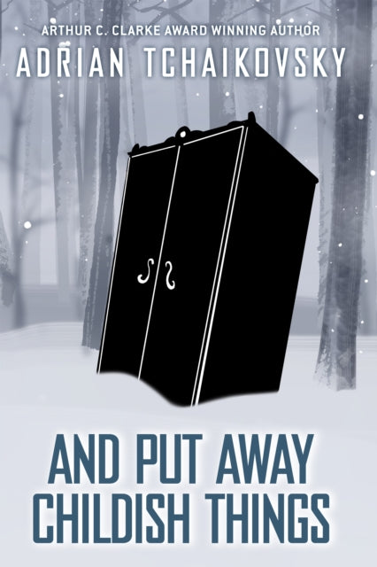 And Put Away Childish Things By Tchaikovsky, Adrian