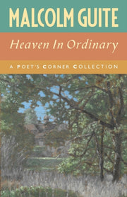 Heaven In Ordinary: A Poet's Corner Coll