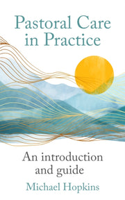 Pastoral Care In Practice