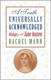 A Truth Universally Acknowledged: 40 Day