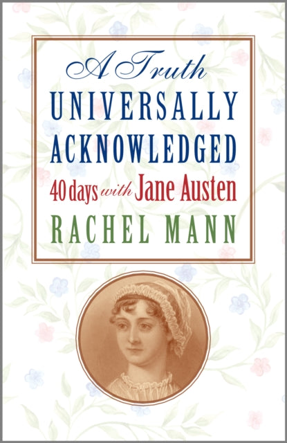 A Truth Universally Acknowledged: 40 Day