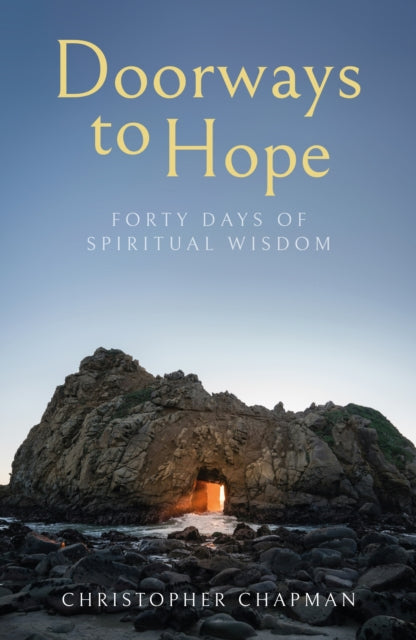 Doorways To Hope: Forty Days Of Spiritua By Chapman, Christopher