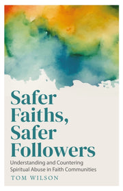 Safer Faiths Safer Followers