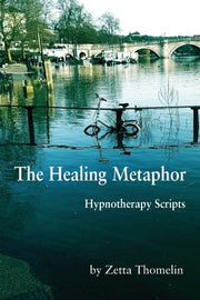 Healing Metaphor: Hypnotherapy Scrip