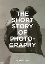 Short Story Of Photography By Smith, Ian Haydn