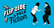 Flip Side Of Pulp Fiction
