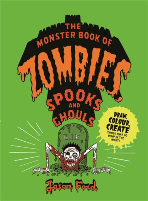 Monster Book Of Zombies Spooks & Ghouls