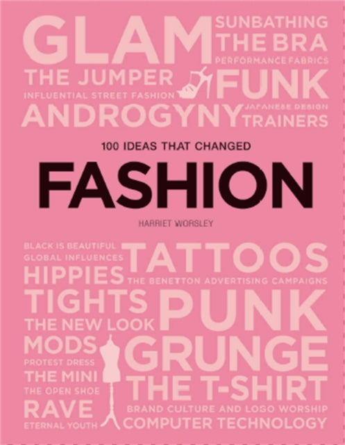100 Ideas That Changed Fashion