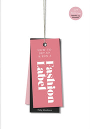 How To Set Up & Run A Fashion Label