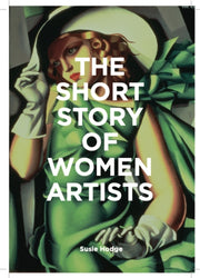 Short Story Of Women Artists By Hodge, Susie
