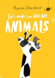 Lets Make Some Great Art Animals