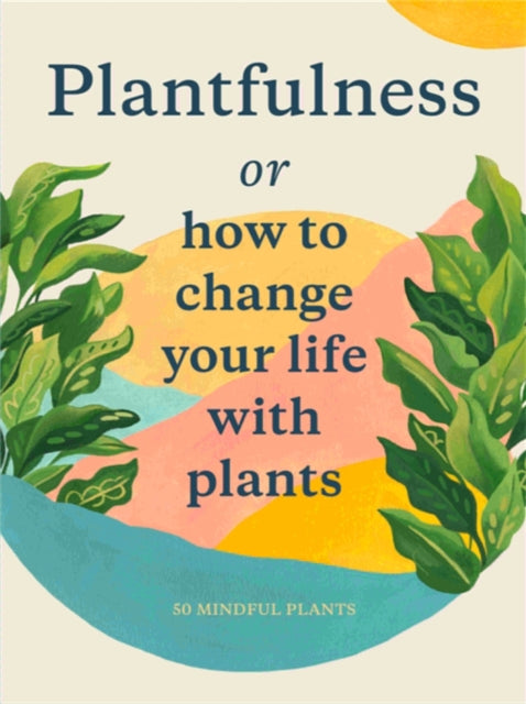 Plantfulness By Helmer,grace