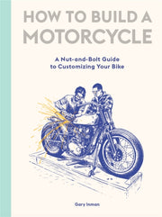 How To Build A Motorcycle
