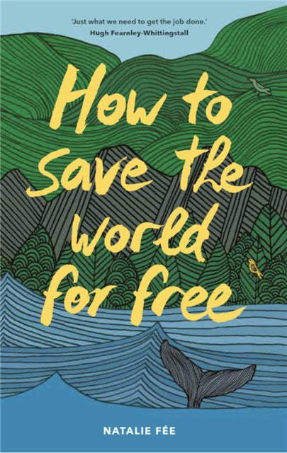 How To Save The World For Free