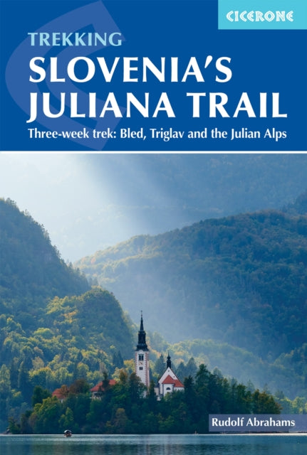 Trekking Slovenias Juliana Trail