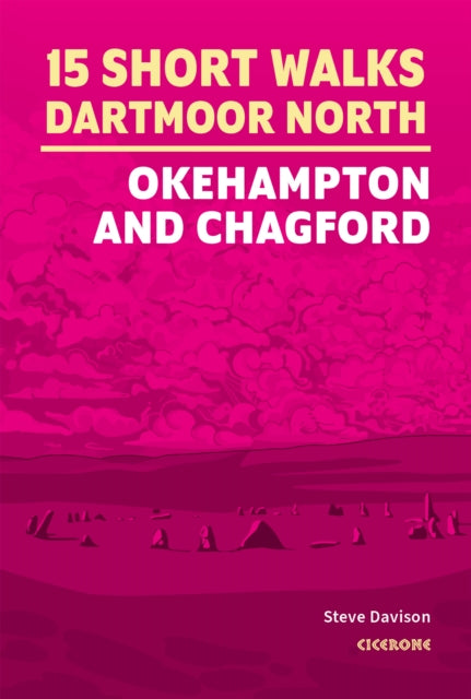 15 Short Walks On Dartmoor North