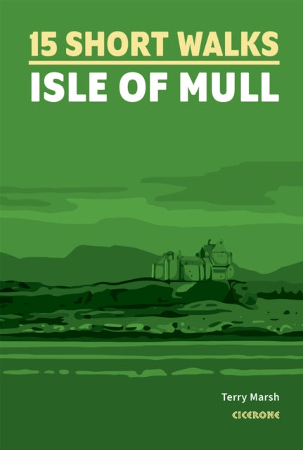 Short Walks On The Isle Of Mull