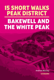 15 Short Walks In The Peak District