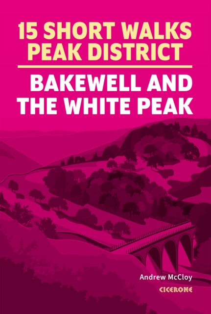 15 Short Walks In The Peak District