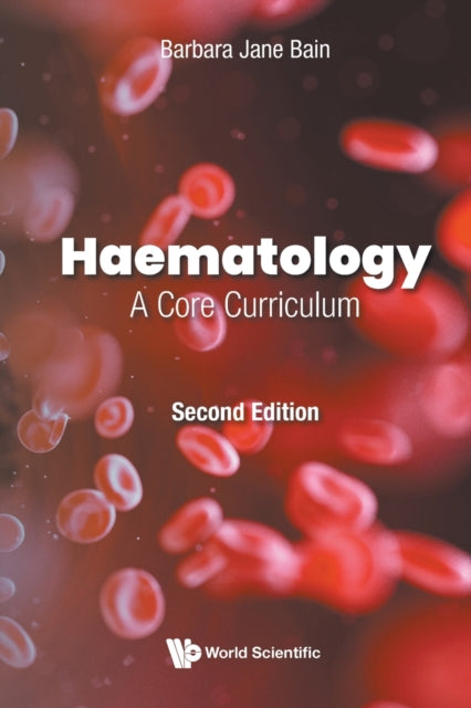 Haematology: A Core Curriculum (second E