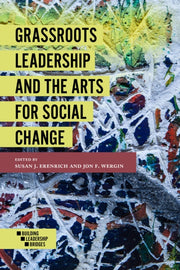 Grassroots Leadership And The Arts For S By Erenrich, Susan J.