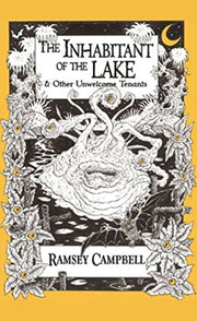 Inhabitant Of The Lake & Other Unwelcome By Campbell, Ramsey