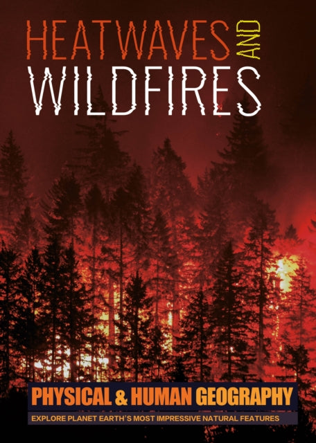 Heatwaves & Wildfires