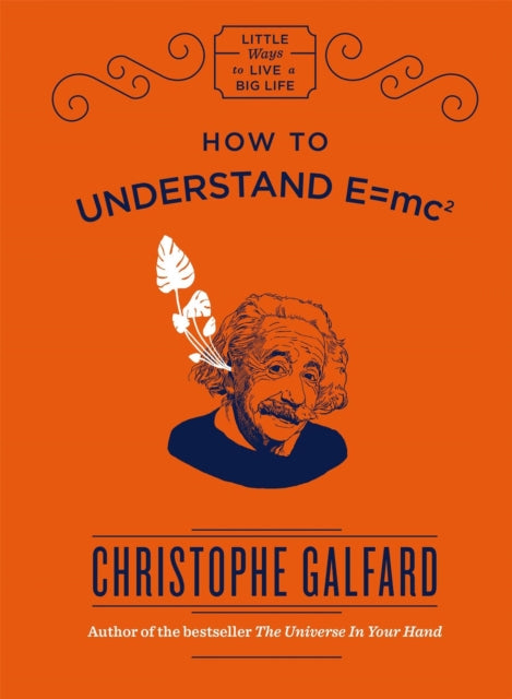 How To Understand E = Mc2