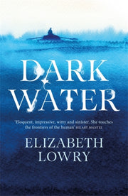 Dark Water By Lowry, Elizabeth
