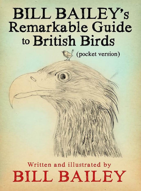 Bill Baileys Remarkable Gde/british Bird
