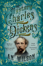 Mystery Of Charles Dickens By Wilson, A N