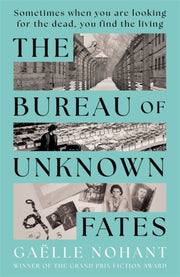 Bureau Of Unknown Fates By Nohant, Gaelle