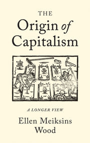Origin Of Capitalism The By Meiksins Wood, Ellen