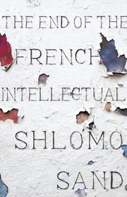 End Of The French Intellectual