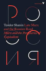 Late Marx & The Russian Road
