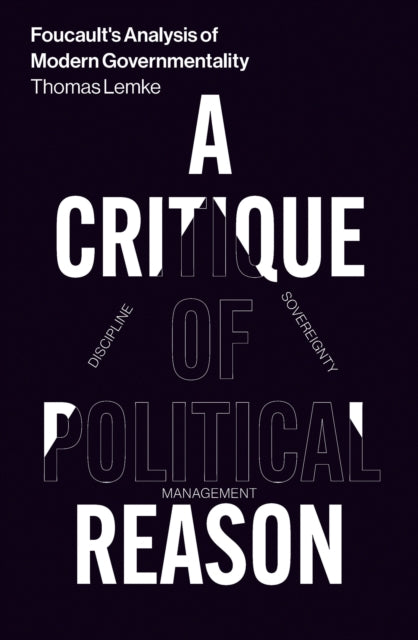 Foucaults Analysis Of Modern Governmenta