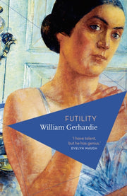 Futility By Gerhardie, William