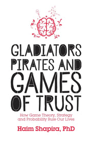 Gladiators Pirates & Games Of Trust