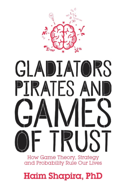 Gladiators Pirates & Games Of Trust