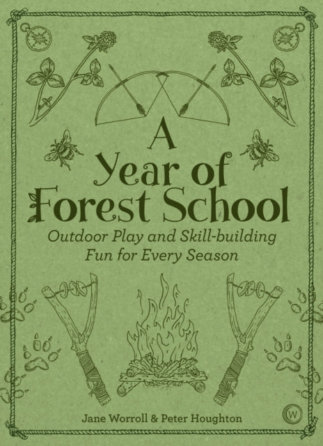 Year Of Forest School By Worroll, Jane