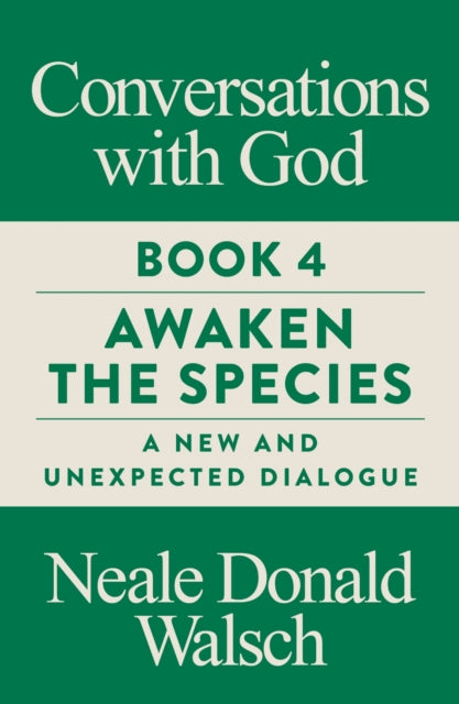 Conversations With God Book 4 By Walsch, Neale Donald