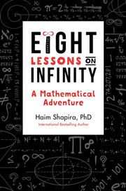 Eight Lessons On Infinity
