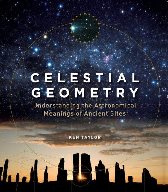 Celestial Geometry By Taylor  Ken