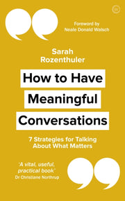 How To Have Meaningful Conversations