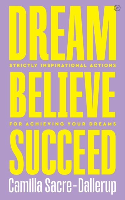 Dream Believe Succeed