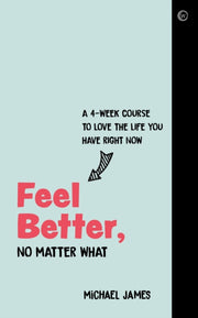 Feel Better No Matter What