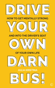 Drive Your Own Darn Bus