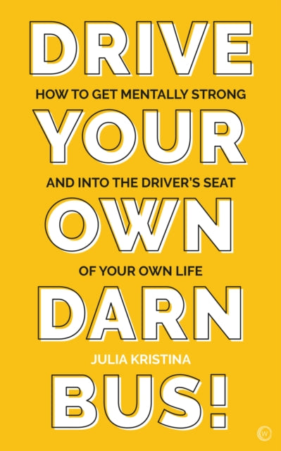 Drive Your Own Darn Bus