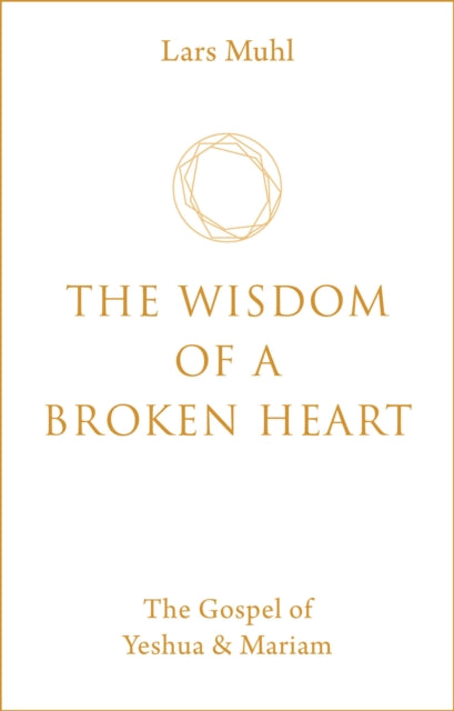 Wisdom Of A Broken Heart The